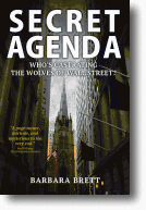 SECRET AGENDA - Who's Castrating the Wolves of Wall Street?